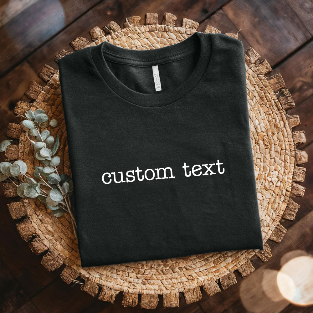 Custom Text Shirt