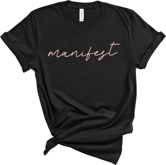 Manifest Trendy Script Font Shirt