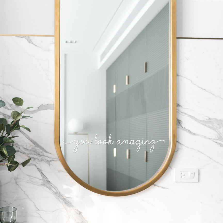 You Look Amazing Vinyl Mirror Decal Sticker