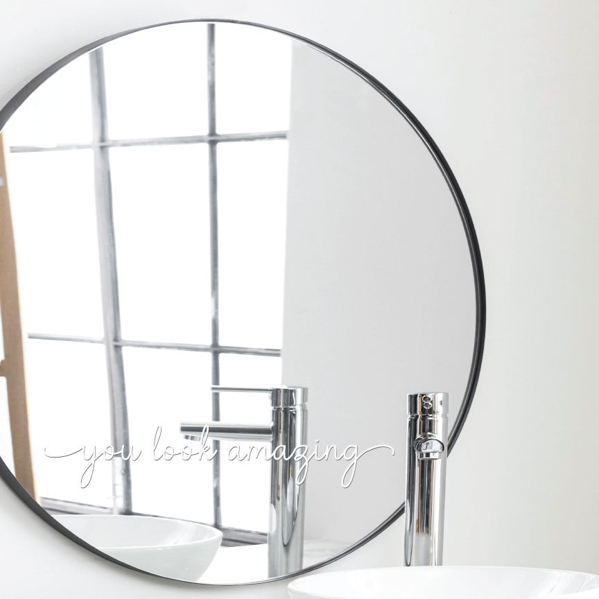 You Look Amazing Vinyl Mirror Decal Sticker
