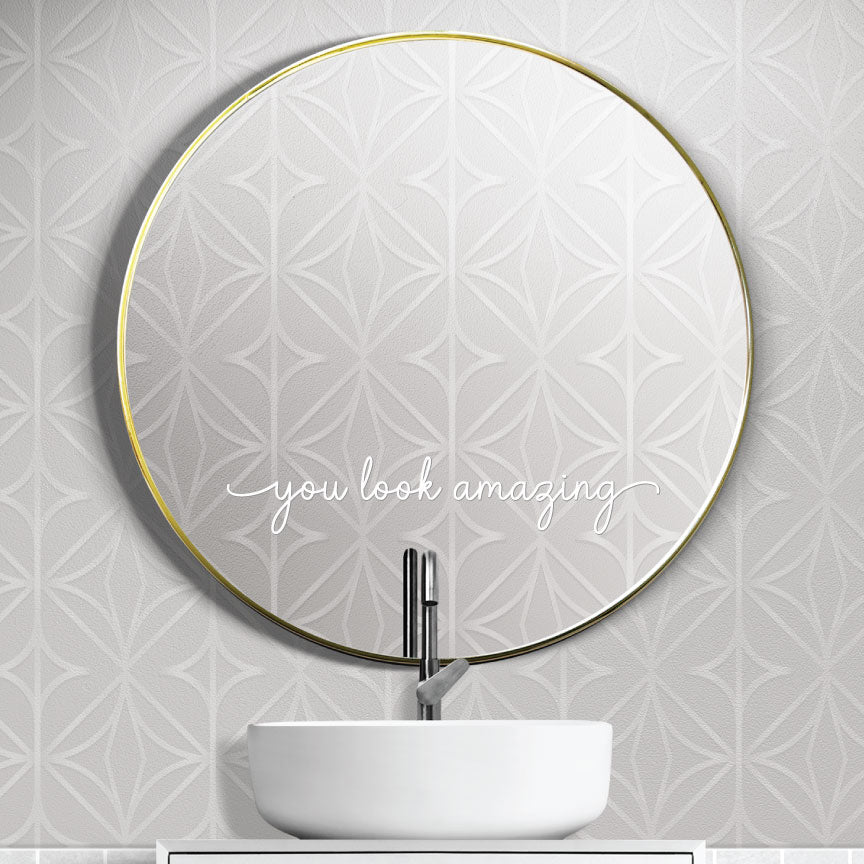 You Look Amazing Vinyl Mirror Decal Sticker