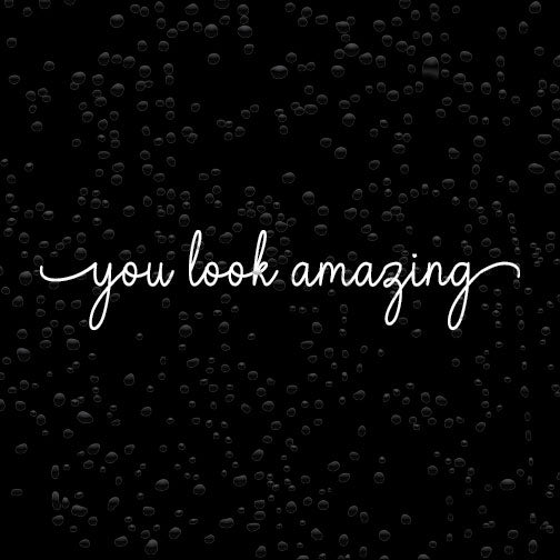 You Look Amazing Vinyl Mirror Decal Sticker