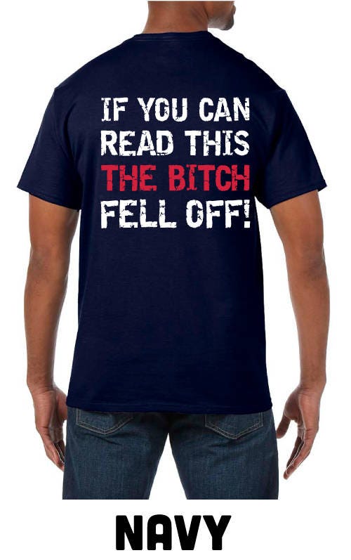 If You Can Read This The Bitch Fell Off - Motorcycle Men's Shirt