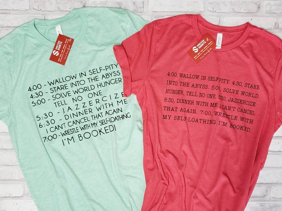 4:00 Wallow in Self Pity Daily Routine Grinch List Quote Shirt