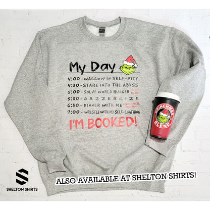 Im Booked! 4:00 Wallow in Self Pity Daily Routine The Grinch Quote Unisex Sweatshirt