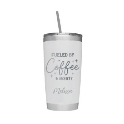 Fueled by Coffee and Anxiety Laser Engraved Tumbler with Personalized Name