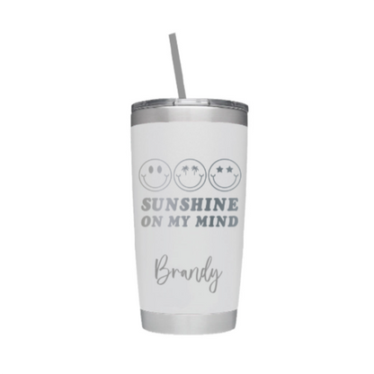 Sunshine on My Mind Laser Engraved Tumbler with Personalized Name