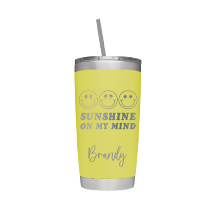Sunshine on My Mind Laser Engraved Tumbler with Personalized Name