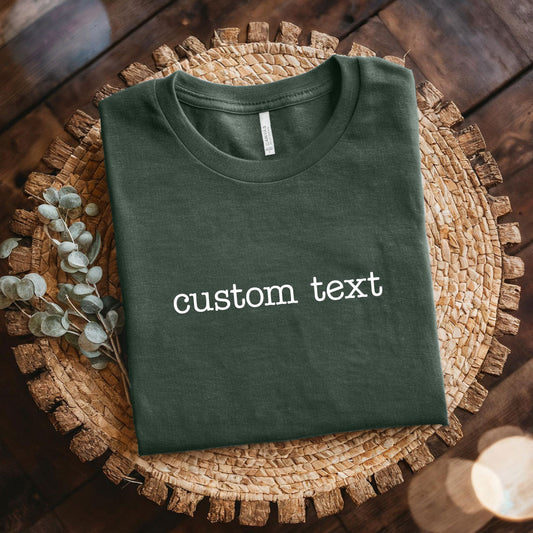 Custom Text Shirt