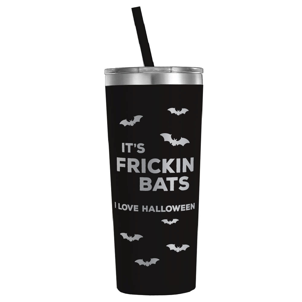 It's Frickin Bats I Love Halloween Engraved Black 22oz Tumbler