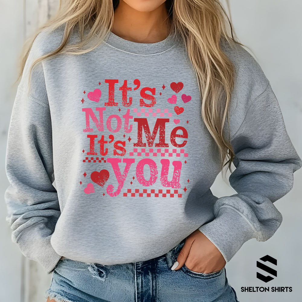 It's Not Me It's You Valentine's Day Grey Crewneck