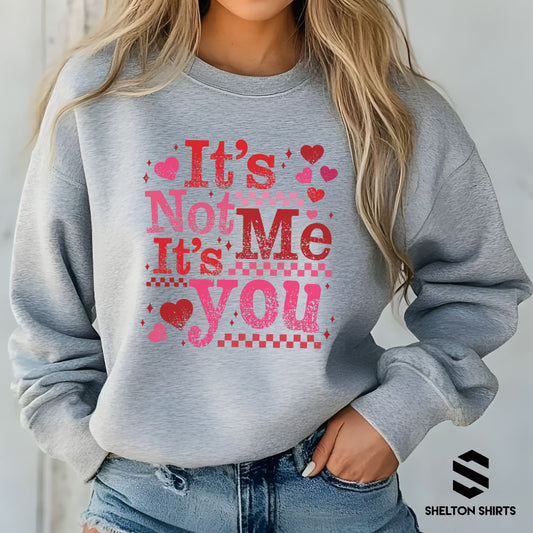 It's Not Me It's You Valentine's Day Grey Crewneck
