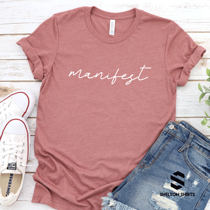 Manifest Trendy Script Font Shirt