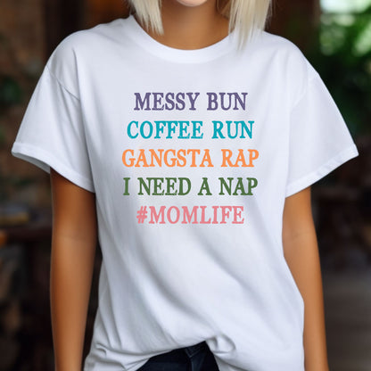 Messy Bun Coffee Run Mom Life Super Soft Comfy T-Shirt