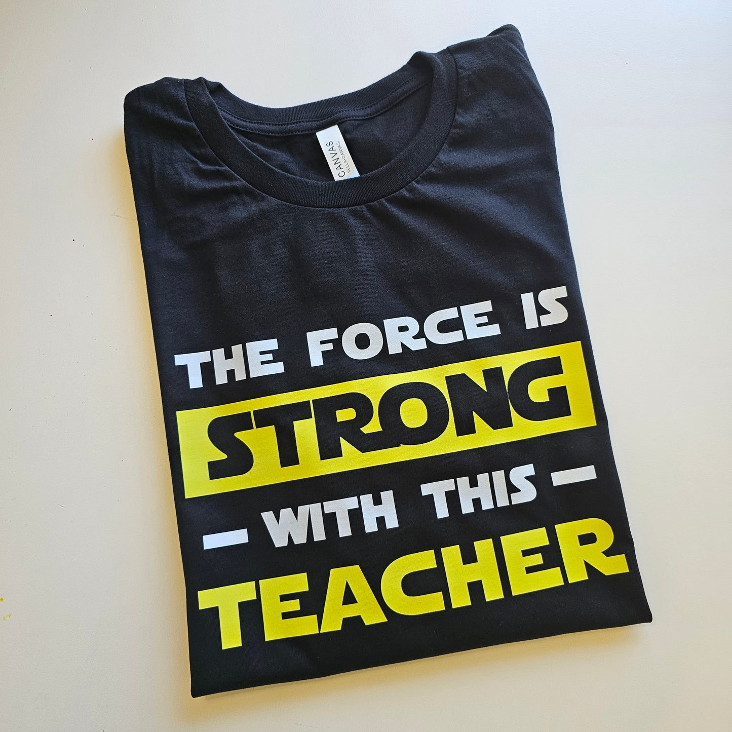 The Force is Strong with this Teacher T-shirt