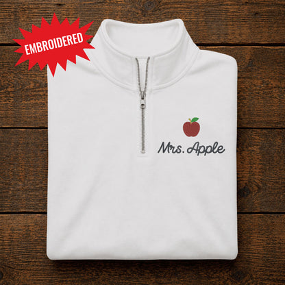 Teacher Name with Apple Embroidered Quarter Zip