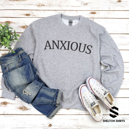 Anxious Crewneck Sweatshirt