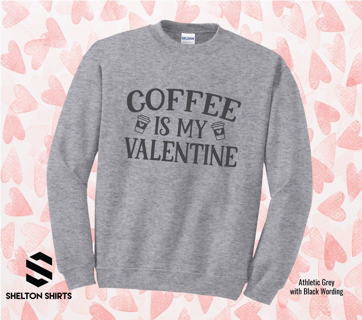 Coffee Is My Valentine Super Comfy Crew Neck Heather Grey Unisex Sweat –  SheltonShirts