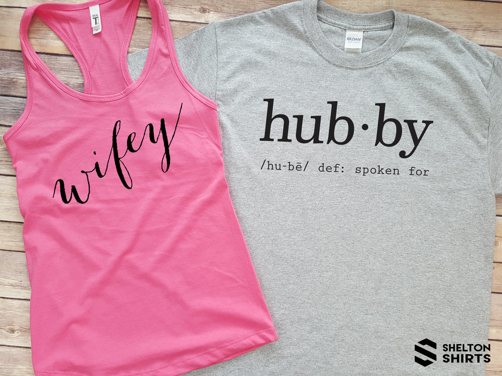 Wifey Racerback Tank Top and Hubby T-Shirt - Set of 2 shirts