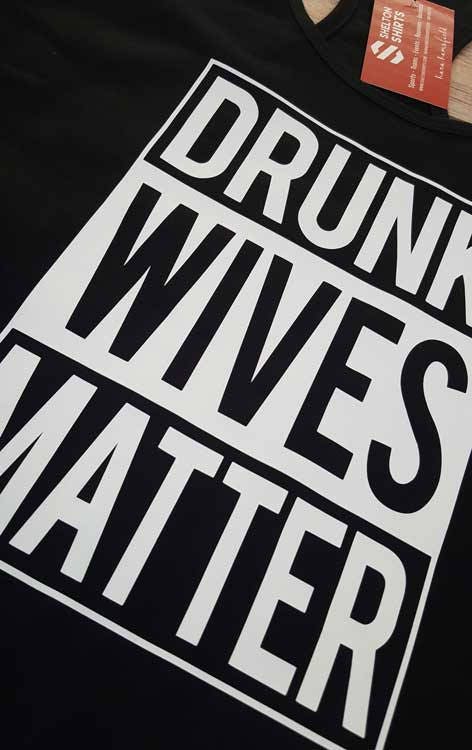 Drunk Wives Matter Racerback Tank Top