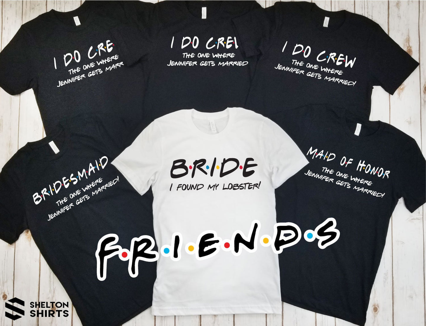 FRIENDS Bachelorette Party T-Shirts - Funny quotes and sayings from the TV show