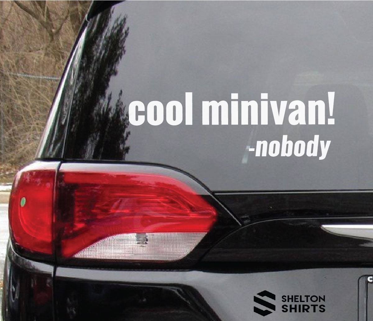 Minivan Sticker cool minivan! said nobody - Vinyl Car Decal Sticker for Minivan ...