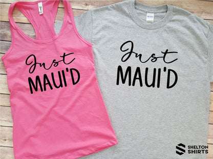 Just Maui'd Honeymoon Tank Top and Hubby T-Shirt - Set of 2 shirts