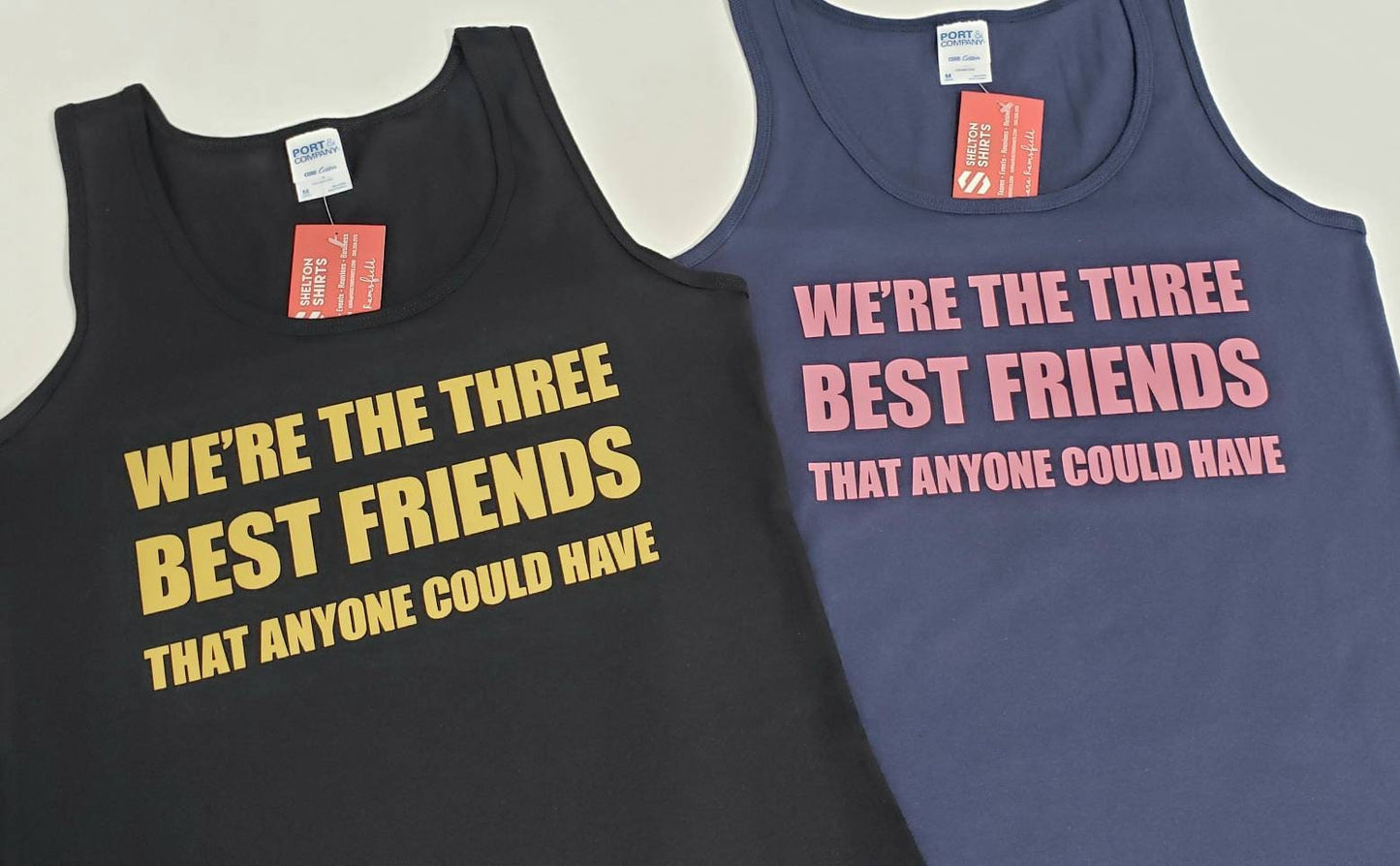 We're The Three Best Friends That Anyone Could Have Tanks or Shirts - The Hangover Movie Quote