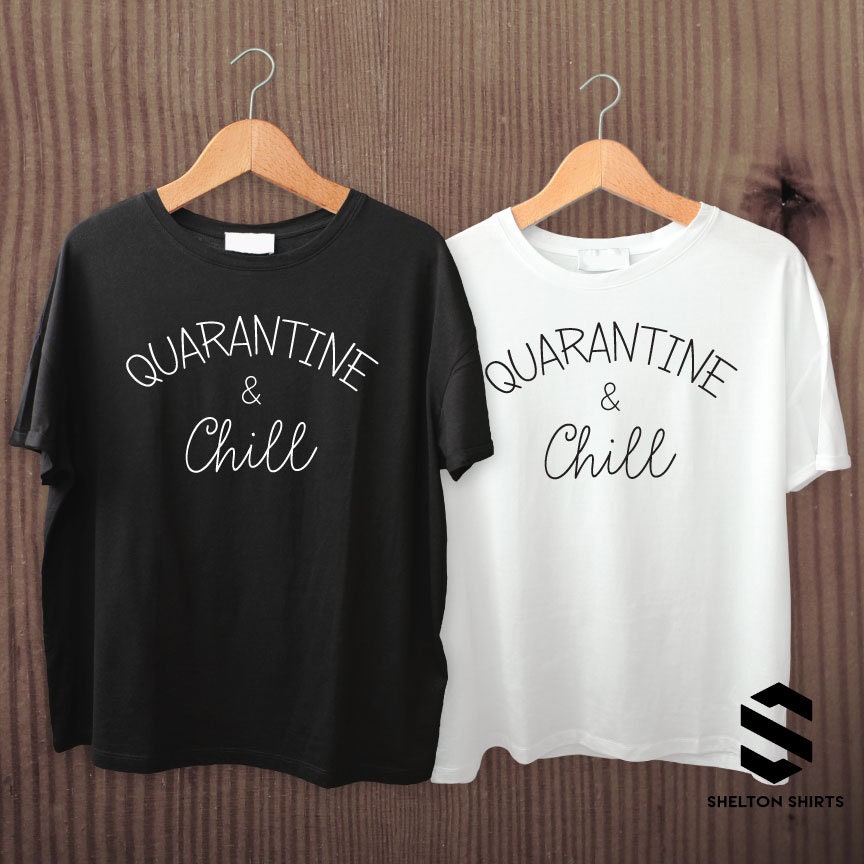 Quarantine and Chill Black and White Crew Neck Unisex T-shirt