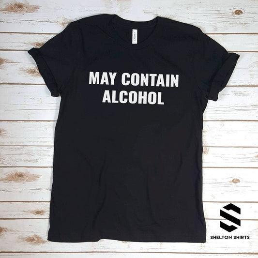 May Contain Alcohol Super Soft Comfy Cotton T-Shirt
