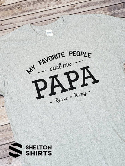 My Favorite People Call Me PAPA Personalized Father's Day with Kids Names Mens T-Shirt