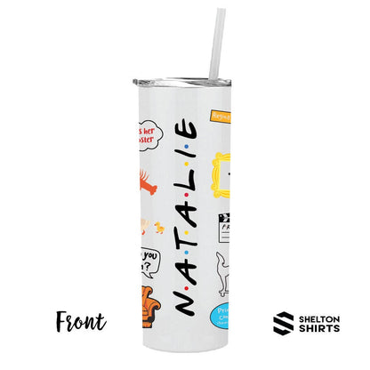 Tumbler with Friends Graphics All Over and Your Name in the F.R.I.E.N.D.S style on the back