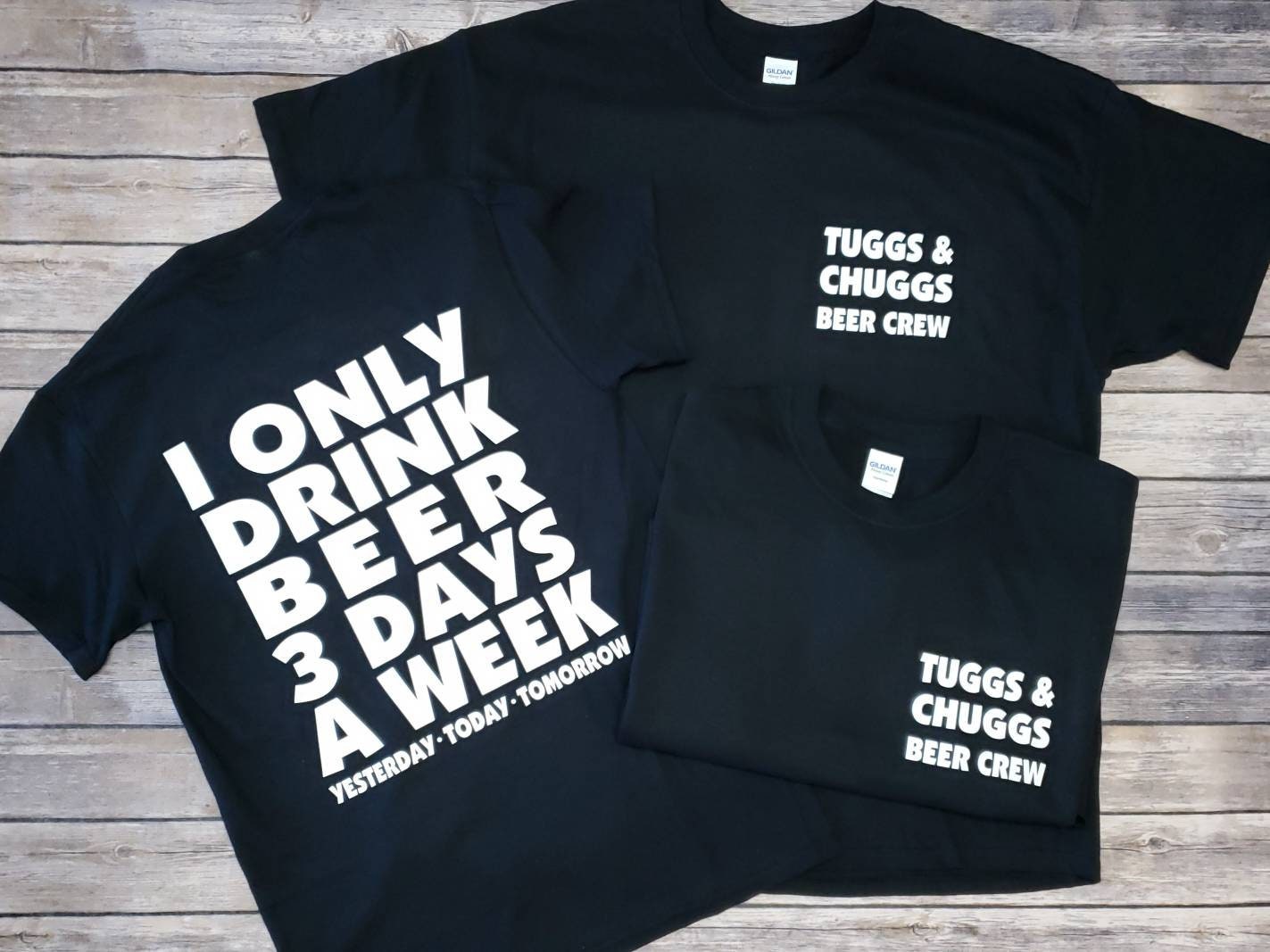 I Only Drink Beer 3 Days a Week - Yesterday Today Tomorrow - Guys Beer Drinking Team Shirts