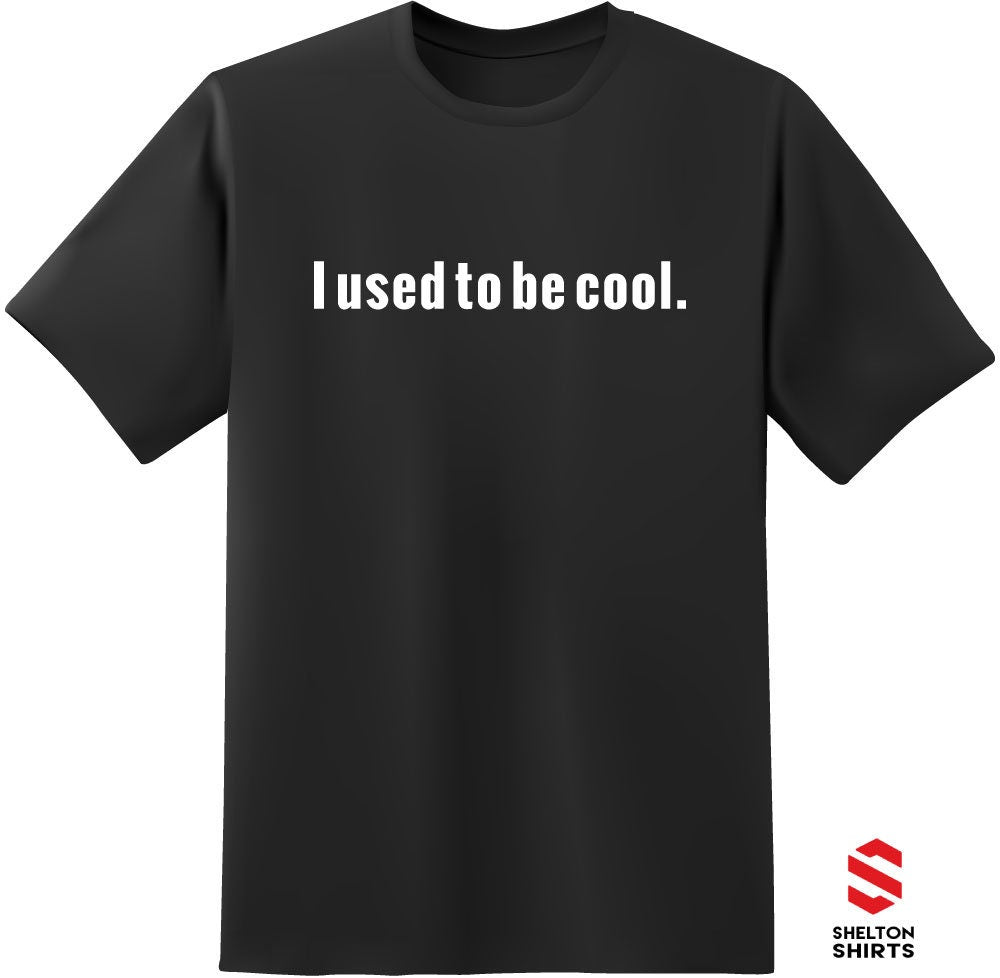 I was cool - Mens T-Shirt - Fathers Day - New Dad - Birthday Gift