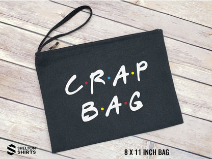 Crap Bag Makeup Zipper Bag - Funny Friends Birthday Gift - Bachelorette Party Bags